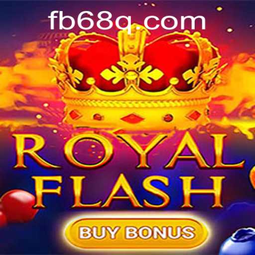 Descubra o Mundo Empolgante de RoyalFlashBuyBonus no 68Q.COM